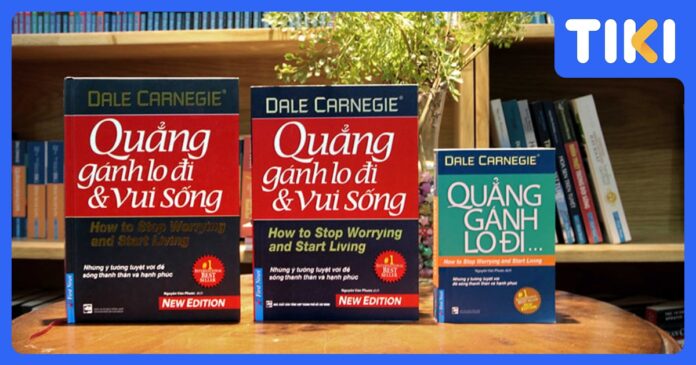 Khám phá review sách Quẳng Gánh Lo Đi Và Vui Sống chi tiết