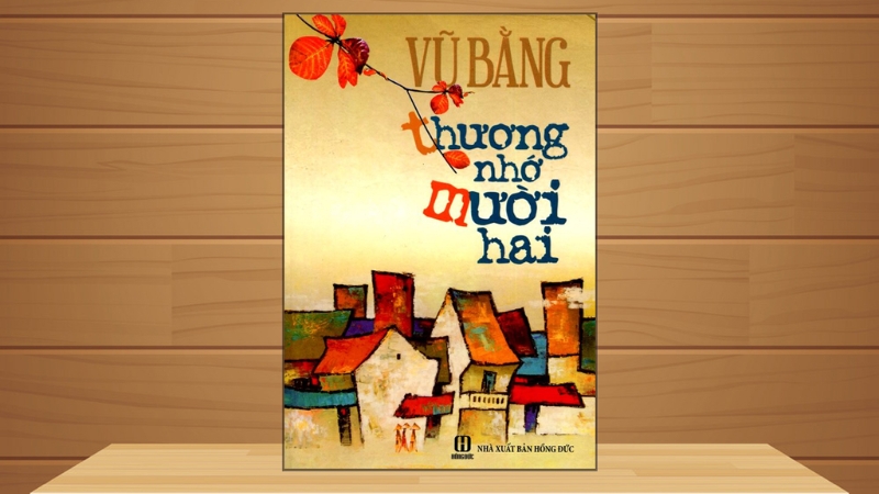 Thương Nhớ Mười Hai được Vũ Bằng chắp bút trong suốt 11 năm ròng
