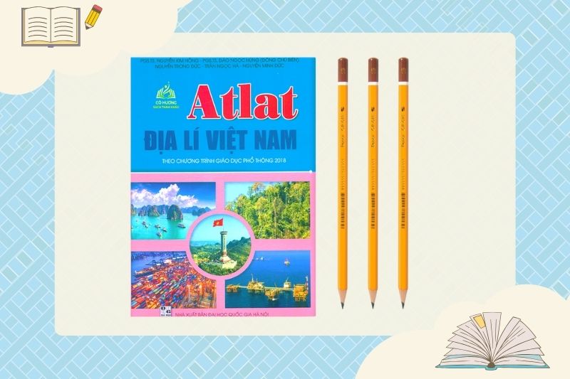 Atlat địa lý Việt Nam hỗ trợ trong môn Địa lý