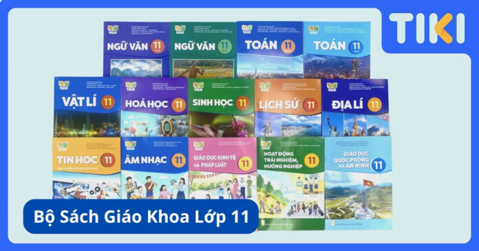 SGK lớp 11 gồm những quyển nào