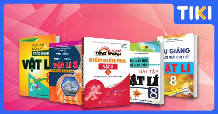 Tiki đã tổng hợp danh sách những đầu sách tham khảo lớp 8 chất lượng theo từng môn