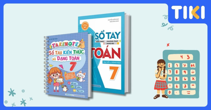 Sách tham khảo toán 7 hay: Review chi tiết và top 10+ cuốn