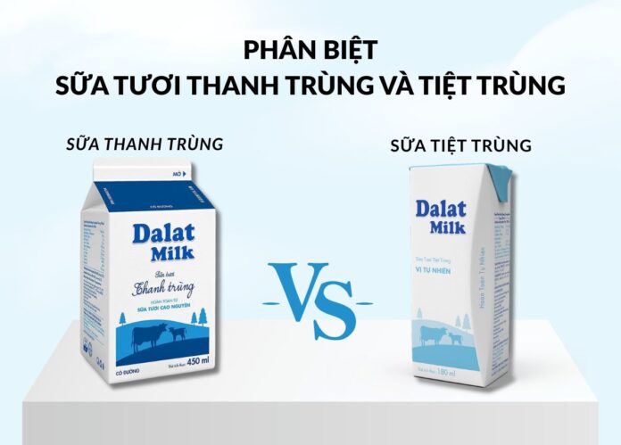 sữa tươi thanh trùng và tiệt trùng