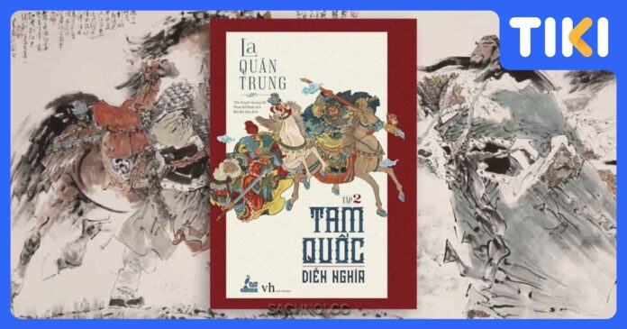 Review sách Tam Quốc Diễn Nghĩa: Kiệt tác & Bài học sâu sắc