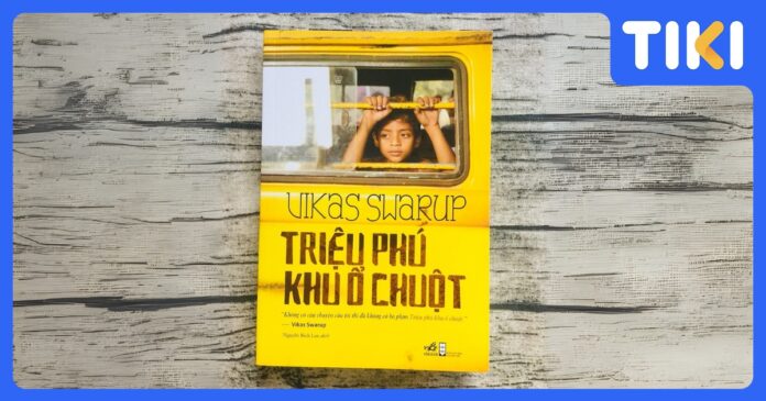 Review sách Triệu phú khu ổ chuột: Phẩm giá làm nên triệu phú đích thực
