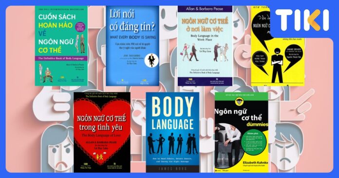 Cuốn sách hay nhất về ngôn ngữ cơ thể: Top 7 giúp đọc vị bất kỳ ai
