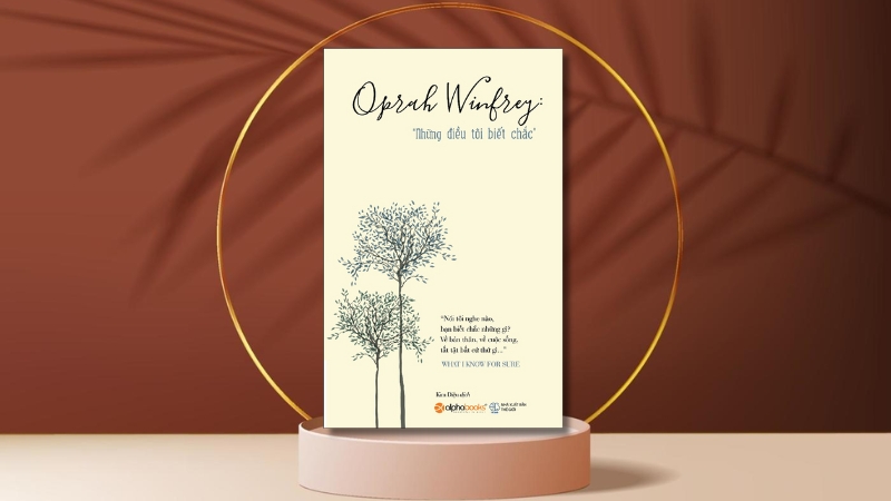 Sách What I Know For Sure (Những Điều Tôi Biết Chắc) – Oprah Winfrey