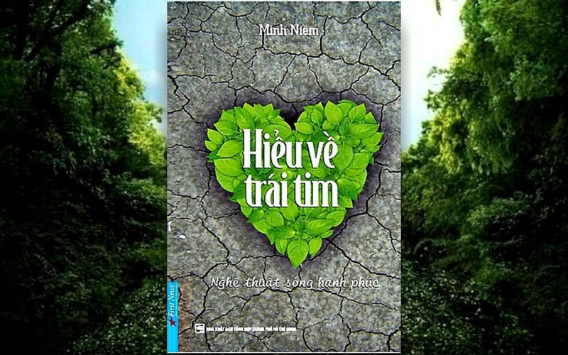 Hiểu về trái tim dẫn dắt người đọc khám phá tâm hồn, nhận diện cảm xúc và tìm bình an qua góc nhìn Phật giáo