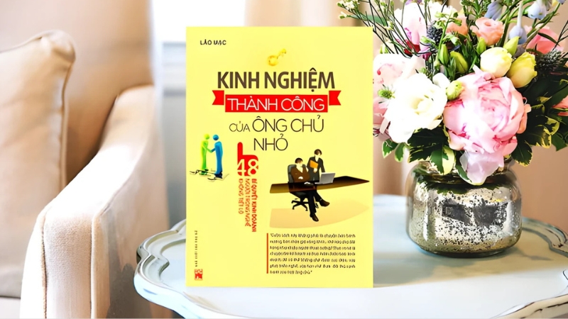 Kinh Nghiệm Thành Công Của Ông Chủ Nhỏ