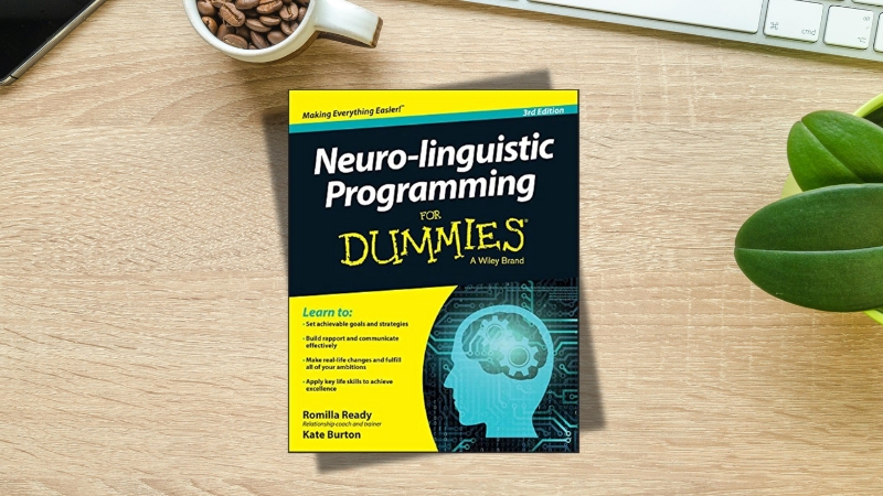 Neuro-linguistic Programming For Dummies – Romilla Ready và Kate Burton