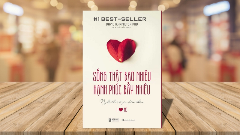 Sống thật bao nhiêu, hạnh phúc bấy nhiêu – David R. Hamilton