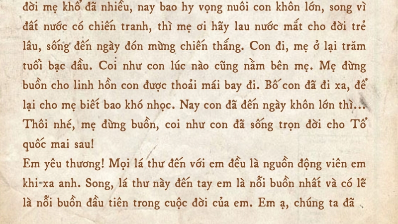 "Thôi nhé mẹ đừng buồn, coi như con đã sống trọn đời cho Tổ quốc mai sau." - Liệt sĩ Lê Văn Huỳnh.