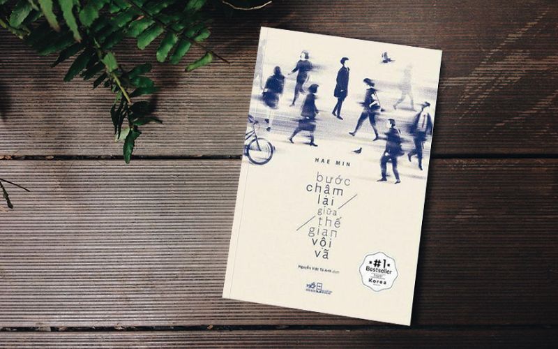 Bước chậm lại giữa thế gian vội vã của tác giả Hae Min
