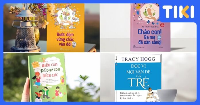 Sách dạy con hay nên đọc: Top 15+ bí quyết nuôi dưỡng trẻ hạnh phúc