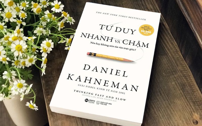 Tư duy nhanh và chậm là quyển sách kỹ năng mềm cho sinh viên