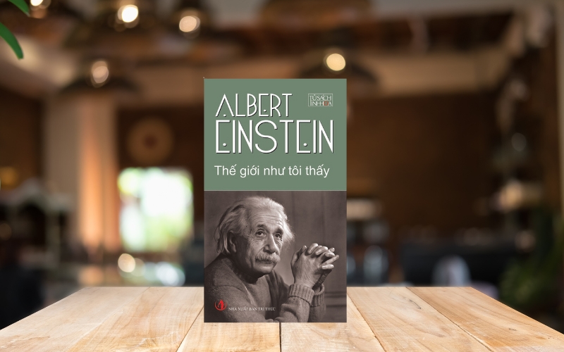 Thế giới như tôi thấy của Albert Einstein
