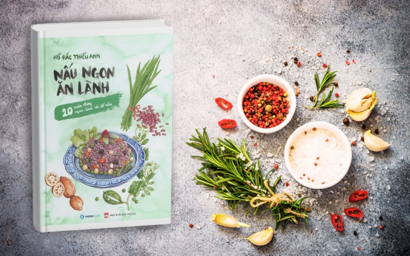 Nấu ngon ăn lành biến công thức chay thành thơ, mang yêu thương và bình yên vào từng món ăn