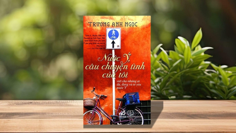 Nước Ý, câu chuyện tình của tôi – Trương Anh Ngọc