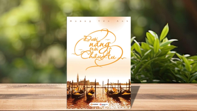 Dưới nắng trời Châu Âu – Hoàng Yến Anh