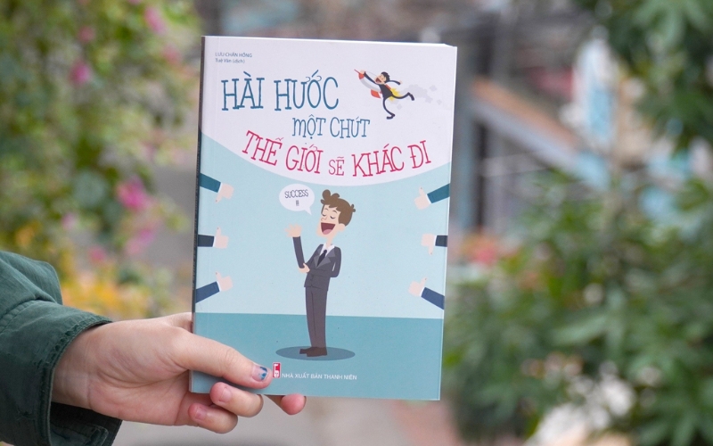 Hài hước một chút thế giới sẽ khác đi dạy bạn vận dụng dí dỏm tinh tế để giao tiếp hiệu quả và tích cực
