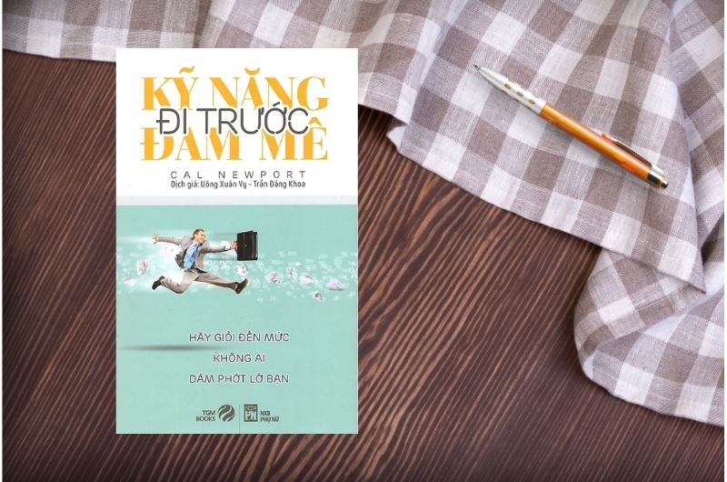 Sách Kỹ năng đi trước đam mê