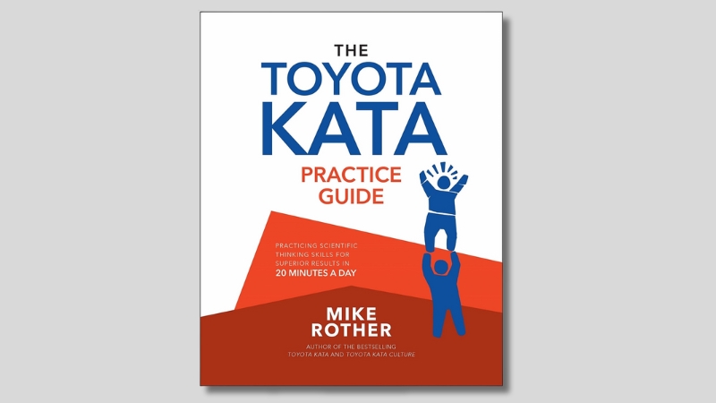 The Toyota Kata Practice Guide