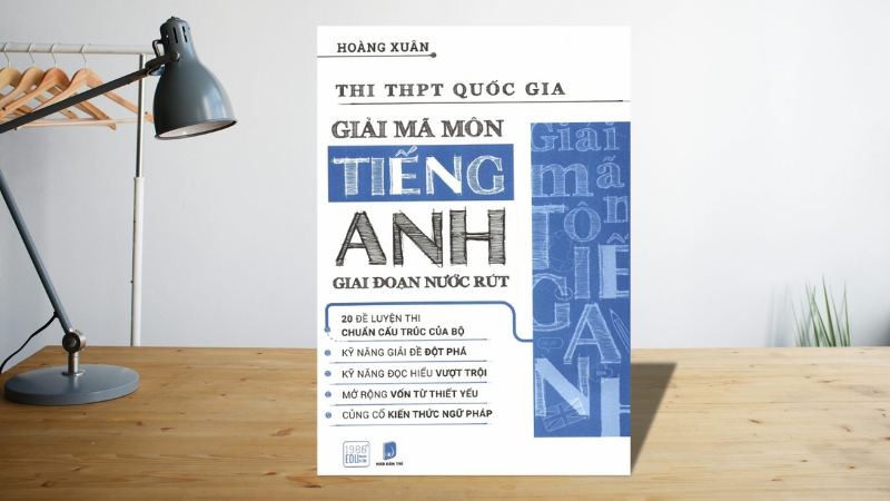Sách Giải Mã Môn Tiếng Anh Giai Đoạn Nước Rút