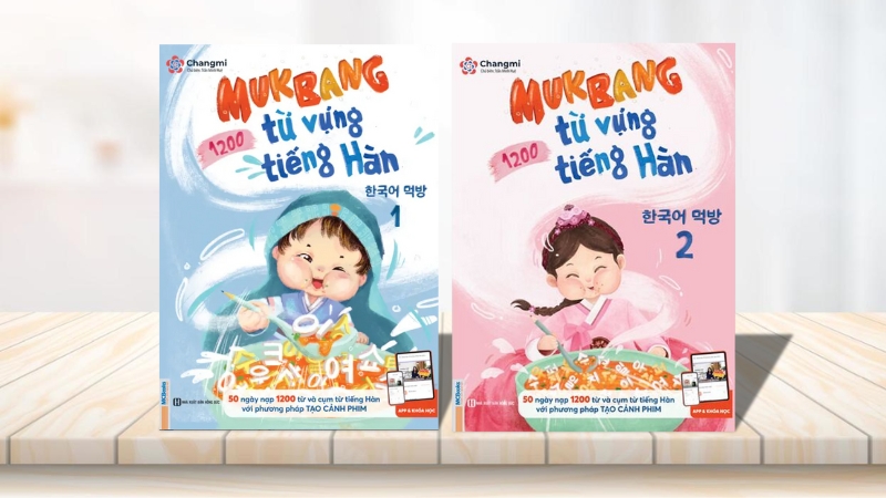 Mukbang 1200 Từ Vựng Tiếng Hàn Tổng Hợp - The Changmi