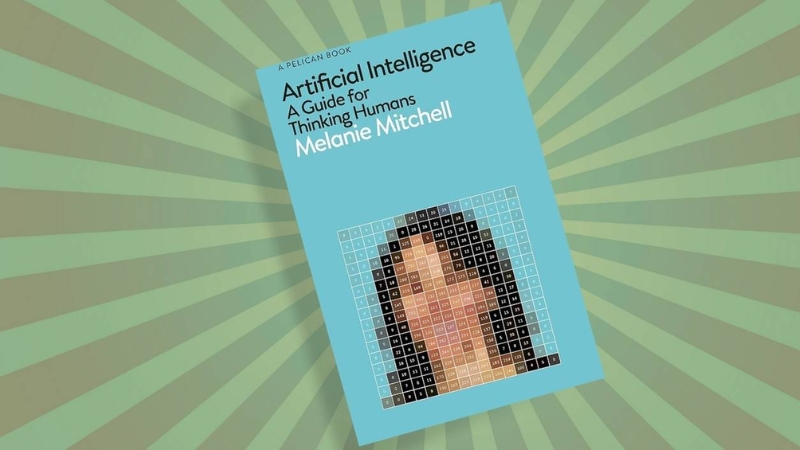 Artificial intelligence: A guide for thinking humans