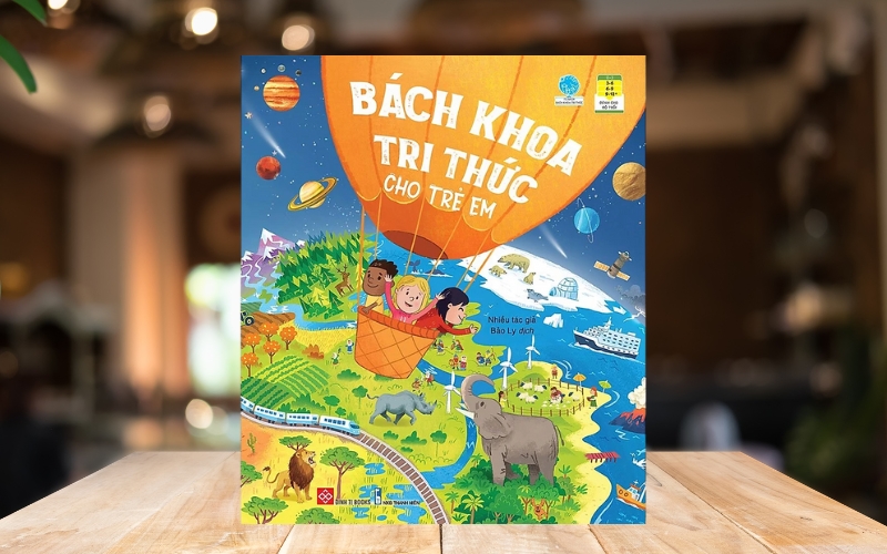 Sách bách khoa tri thức cho trẻ em được trình bày sinh động với hình ảnh minh họa bắt mắt