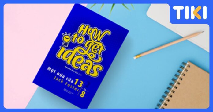 Sách về sáng tạo hay nhất: Khai phá tư duy đột phá với 10+ cuốn