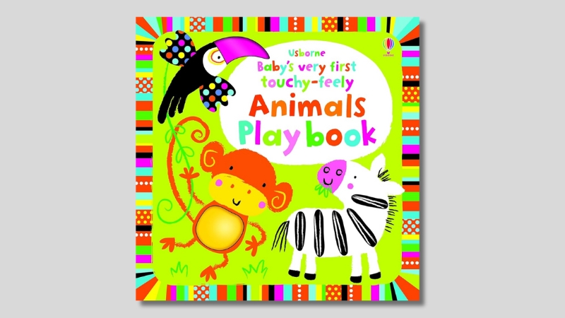 Baby's Very First Touchy-Feely Animals Book 