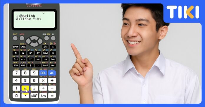 Cách thay đổi ngôn ngữ trên máy tính Casio fx-580VN X: Tiếng Việt và Anh