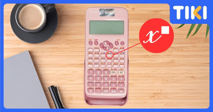 Cách tính lũy thừa trên máy tính Casio fx-580VN X và 570VN Plus
