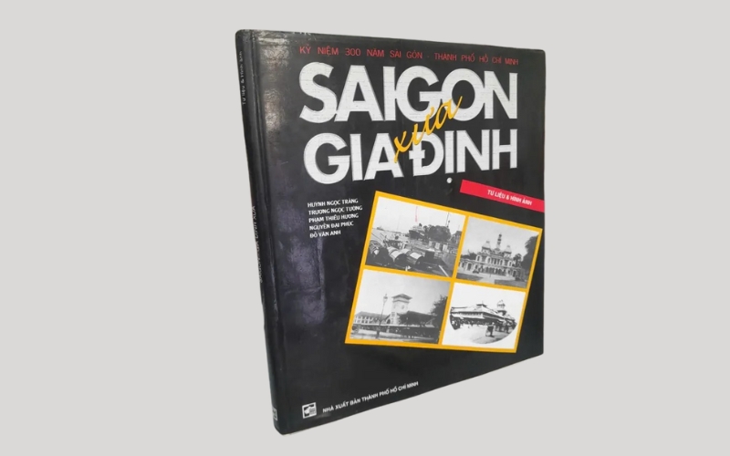 Tư liệu quý về lịch sử, văn hóa và con người Sài Gòn – Gia Định xưa, kèm nhiều hình ảnh minh họa sinh động