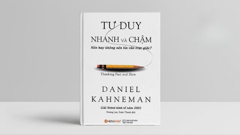 Tư Duy Nhanh và Chậm sẽ giúp bạn nhận diện và tránh các sai lầm trong phán đoán chiến lược.