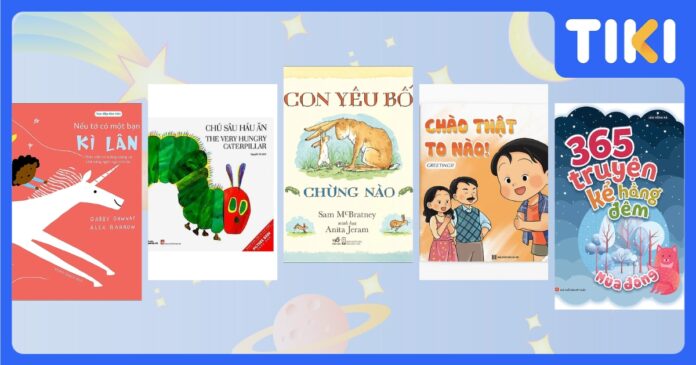 Top 13 sách cho bé 3 tuổi giúp con phát triển toàn diện