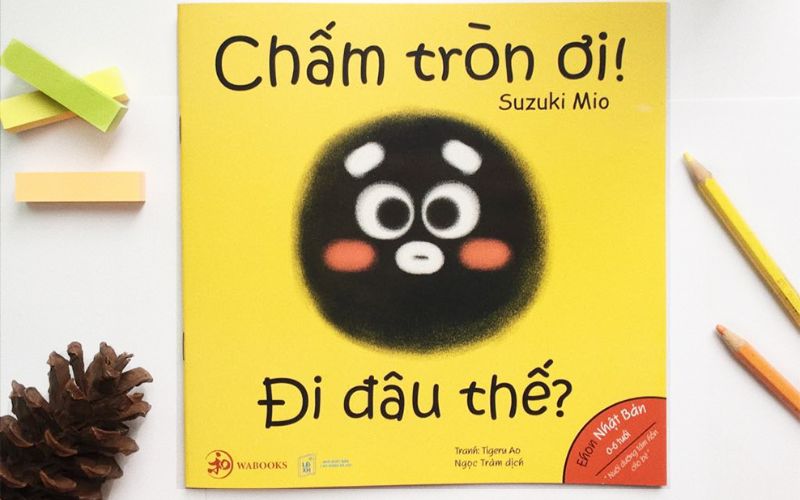 Chấm tròn ơi! Đi đâu thế? là sách Ehon có tính tương tác cao