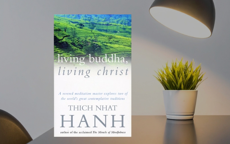 Cuốn sách đối chiếu giáo lý Phật và Chúa để tôn vinh tình thương và tỉnh thức
