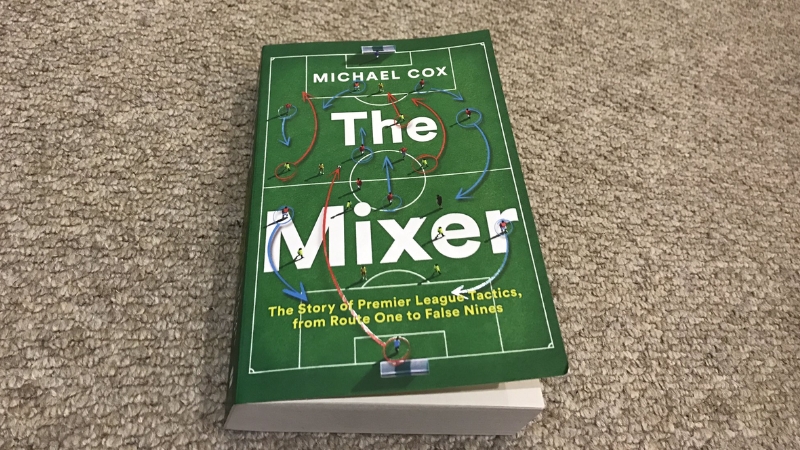 The mixer: The story of Premier League tactics