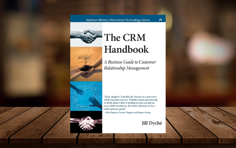 The CRM Handbook hướng dẫn xây dựng chiến lược CRM hiệu quả, lấy khách hàng làm trung tâm