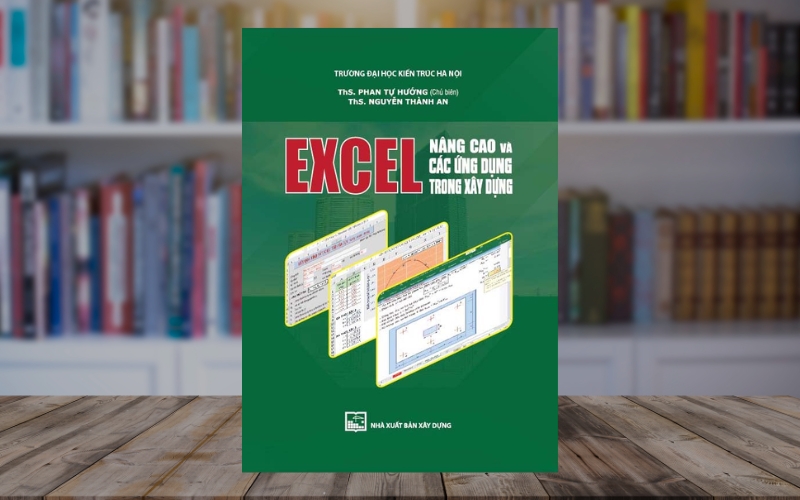 Cuốn sách hướng dẫn kỹ sư sử dụng Excel tính toán quản lý và tối ưu dự án