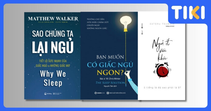 Top 6 sách hay về giấc ngủ: Chìa khóa đánh thức sức khỏe của bạn
