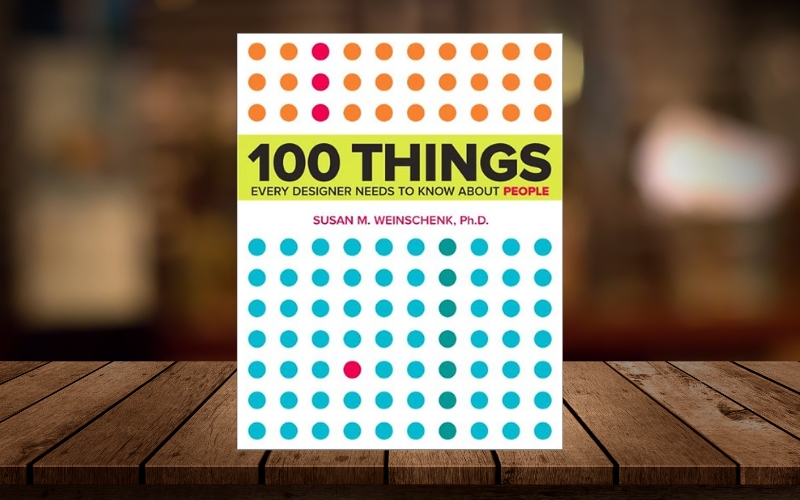 Tóm lược 100 nguyên tắc tâm lý giúp nhà thiết kế hiểu hành vi con người và tối ưu trải nghiệm người dùng