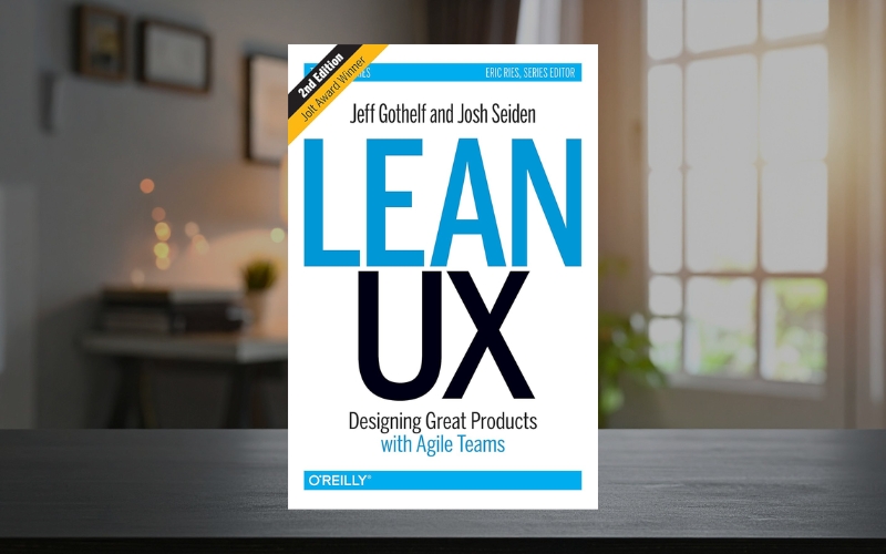 Sách giới thiệu phương pháp Lean UX giúp designer hợp tác linh hoạt trong môi trường Agile