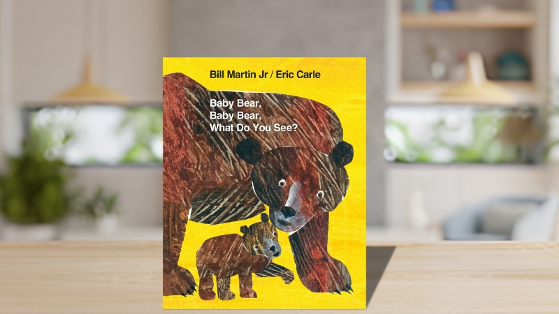 Brown Bear, Brown Bear, What Do You See? – Bill Martin Jr. và Eric Carle
