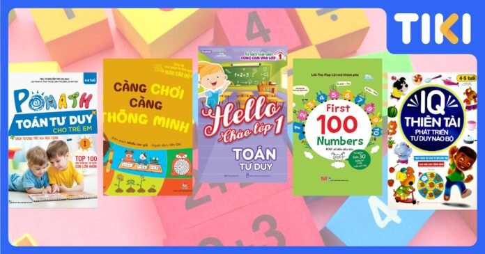 Top 15 sách toán cho bé mầm non và lớp 1 phát triển tư duy