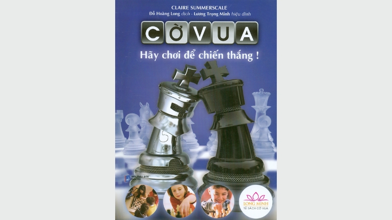 Cờ Vua - Hãy Chơi Để Chiến Thắng