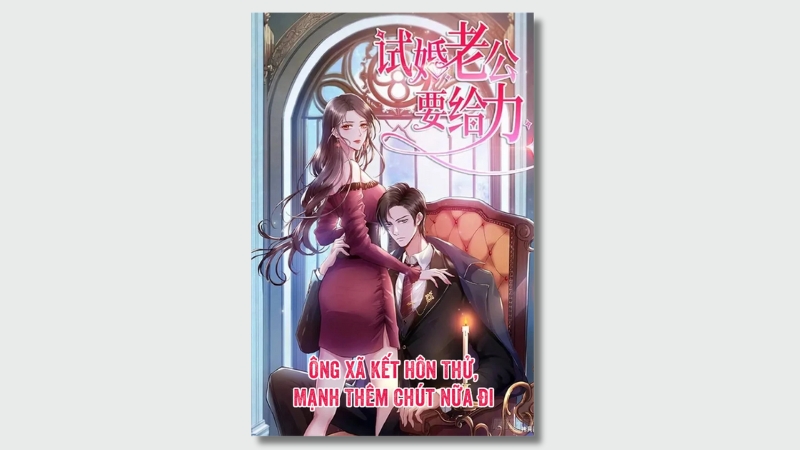 Ông xã kết hôn thử, mạnh hơn chút nữa đi
