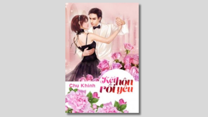  Kết hôn rồi yêu